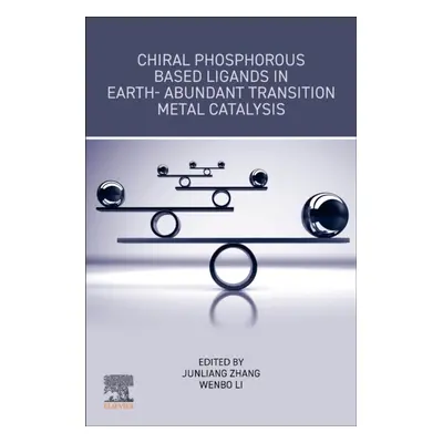 Chiral Phosphorous Based Ligands in Earth-Abundant Transition Metal Catalysis Elsevier