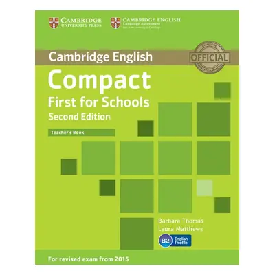 Compact First for Schools (2nd Edition) Teacher´s Book Cambridge University Press