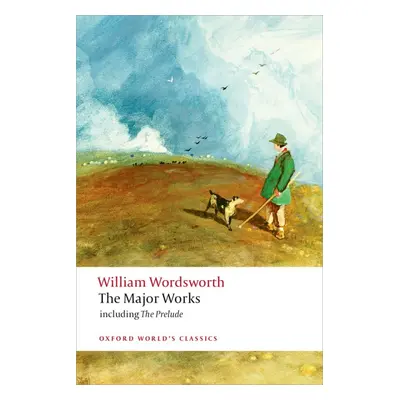 Oxford World´s Classics Wordsworth - The Major Works Oxford University Press