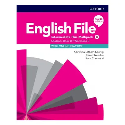 English File Fourth Edition Intermediate Plus Multipack B with Student Resource Centre Pack Oxfo