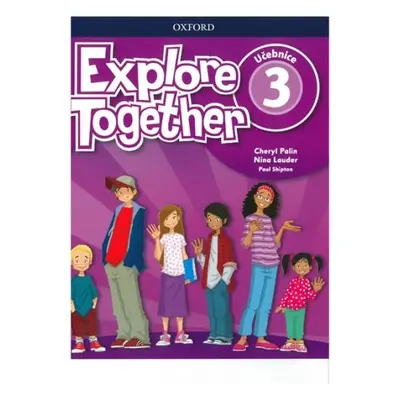 Explore Together 3 Student´s Book CZ Oxford University Press