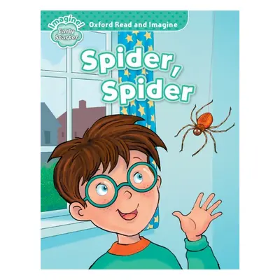 Oxford Read and Imagine Early Starter Spider, Spider Oxford University Press