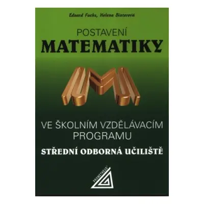 Postavení matematiky ve školním vzdělávacím programu na SOU Prometheus nakladatelství