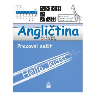 Angličtina pro 3.ročník základní školy Hello, kids! - pracovní sešit SPN - pedagog. nakladatelst