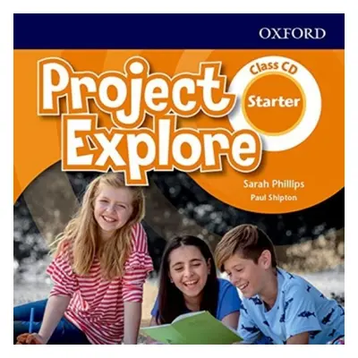 Project Explore Starter Class Audio CDs /3/ Oxford University Press