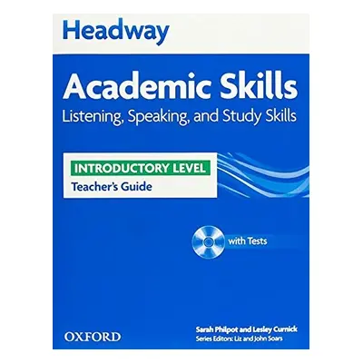 Headway Academic Skills Introductory Listening, Speaking and Study Skills Teacher´s Guide with T