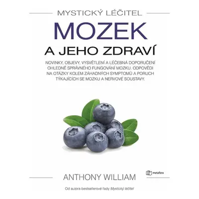 Mystický léčitel - Mozek a jeho zdraví GRADA Publishing, a. s.