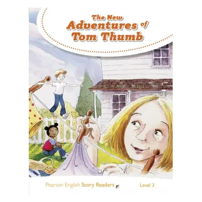 Pearson English Story Readers 3 The New Adventures of Tom Thumb Pearson