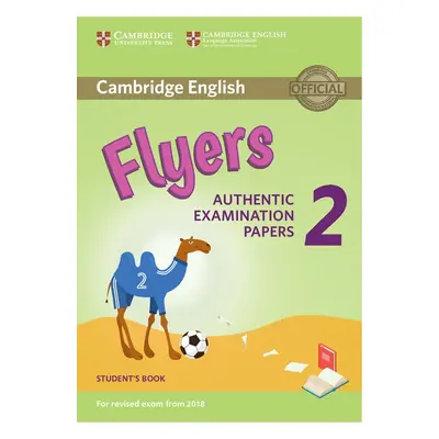 Cambridge English Young Learners 2 for revised exam from 2018 Flyers Student´s Book Cambridge Un