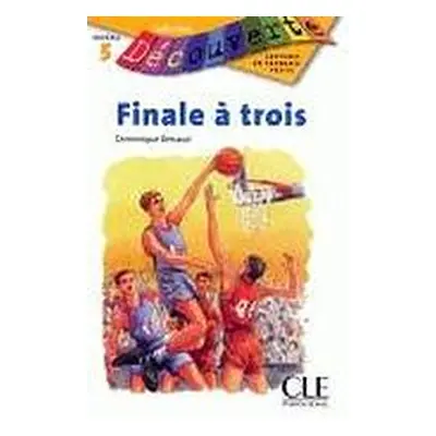 Decouverte 5 Finale a Trois CLE International