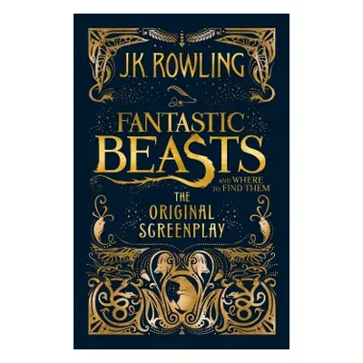 Fantastic Beasts and Where to Find Them : The Original Screenplay Little Brown Book Group