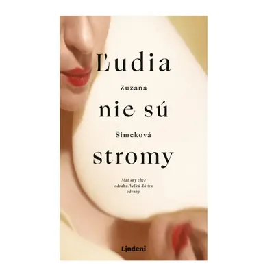 Ľudia nie sú stromy Lindeni