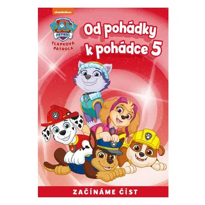 Od pohádky k pohádce – Tlapková patrola 5 EGMONT