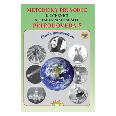 Metodický průvodce Přírodověda 5 k učebnici s pracovním sešitem 55-32 Nakladatelství Nová škola 