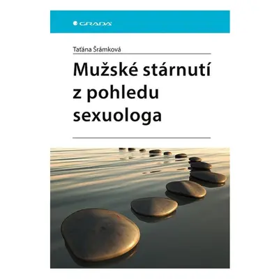 Mužské stárnutí z pohledu sexuologa GRADA Publishing, a. s.