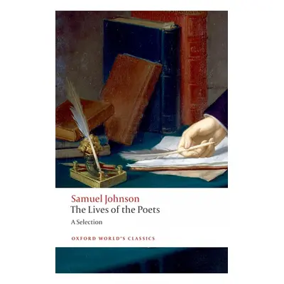 Oxford World´s Classics The Lives of the Poets: A Selection Oxford University Press