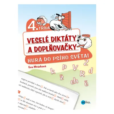 Veselé diktáty a doplňovačky - Hurá do psího světa (4. třída) Edika