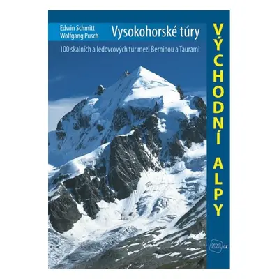 Vysokohorské túry - Východní Alpy Nakladatelství JUNIOR s. r. o.