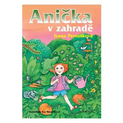 Anička v zahradě ALBATROS