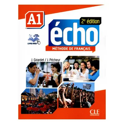 Echo A1 - 2e édition - Livre + DVD-Rom + livre-web CLE International