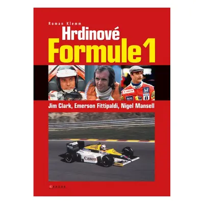 Hrdinové formule 1 - Clark, Fittipaldi, Mansell CPRESS