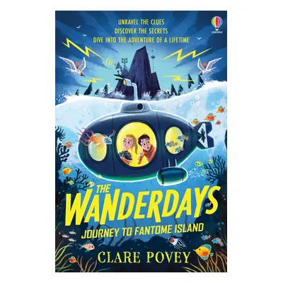 The Wanderdays: Journey To Fantome Island Usborne Publishing