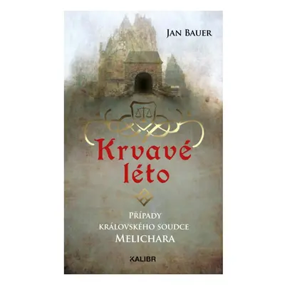 Krvavé léto – Případy královského soudce Melichara Euromedia Group, a.s.