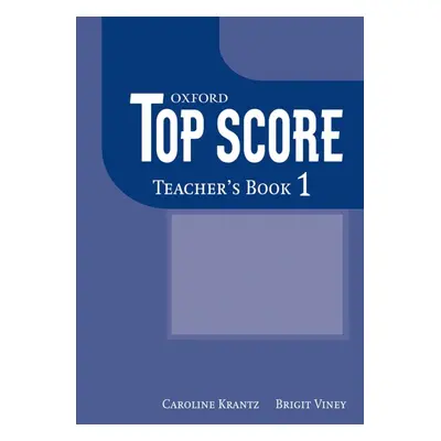 TOP SCORE 1 TEACHER´S BOOK Oxford University Press