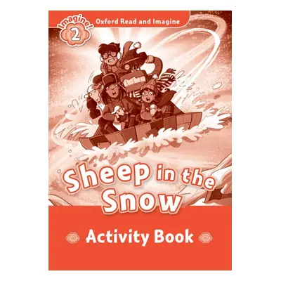 Oxford Read and Imagine 2 Sheep in the Snow Activity Book Oxford University Press