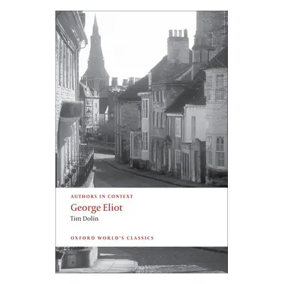 Oxford World´s Classics George Eliot (Authors in Context) Oxford University Press