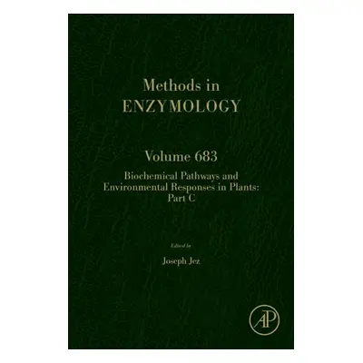 Biochemical Pathways and Environmental Responses in Plants: Part C, Volume683 Elsevier