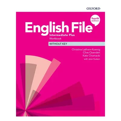 English File Fourth Edition Intermediate Plus Workbook without Answer Key Oxford University Pres