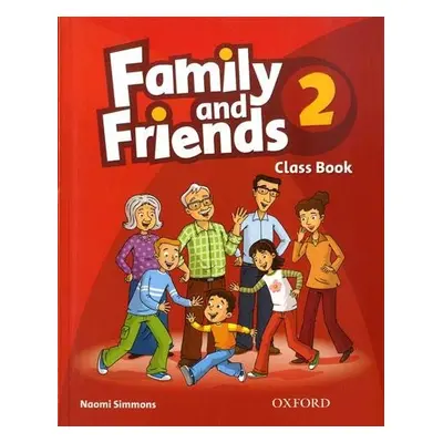 Family and Friends 2 Classbook Oxford University Press