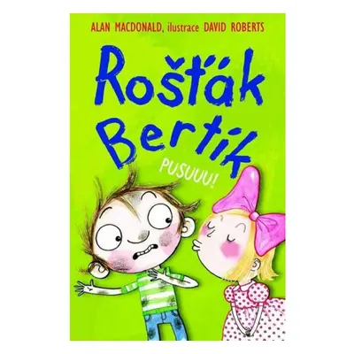 Rošťák Bertík - Pusuuu! Ing. Ota Rubner - NAVA