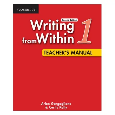 Writing from Within Level 1 Teacher´s Manual Cambridge University Press