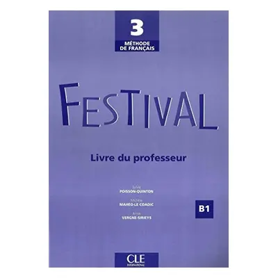 Festival 3 - Livre du professeur CLE International