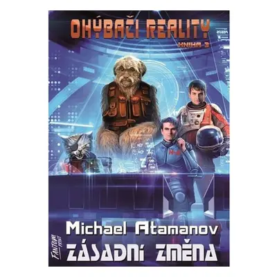 Zásadní změna - Ohýbači reality 3 FANTOM Print - Libor Marchlík