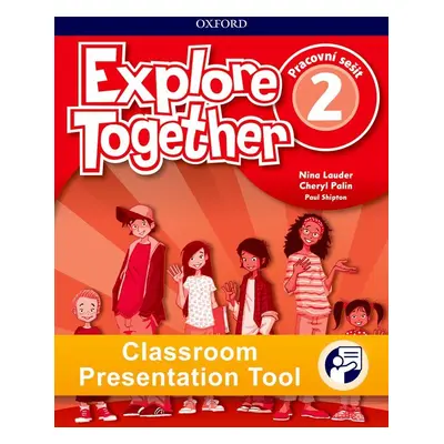 Explore Together 2 Classroom Presentation Tool eWorkbook (OLB) Oxford University Press