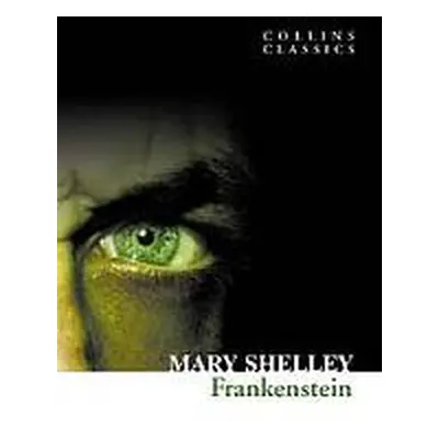 Frankenstein (Collins Classics) Harper Collins UK