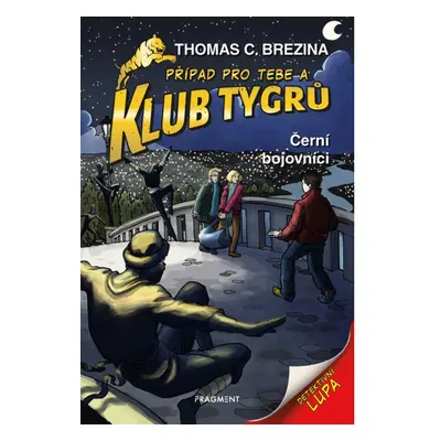 Klub Tygrů - Černí bojovníci Fragment