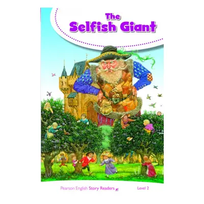 Pearson English Story Readers 2 The Selfish Giant Pearson