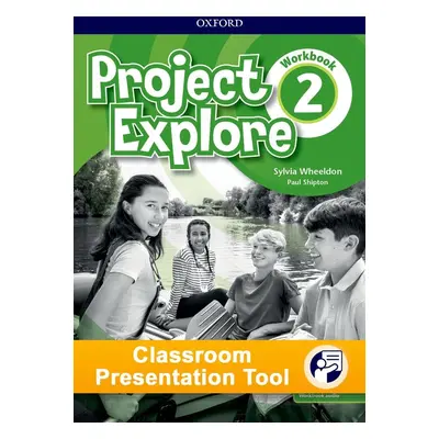 Project Explore 2 Classroom Presentation Tool eWorkbook (OLB) Oxford University Press