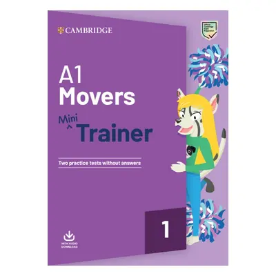 A1 Movers Mini Trainer with Audio Download - Two Practice Tests without Answers Cambridge Univer