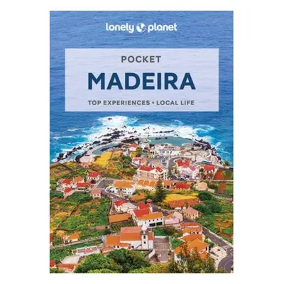 Lonely Planet Pocket Madeira Lonely Planet Global Limited