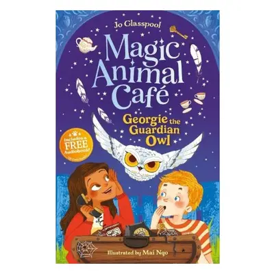 Magic Animal Cafe - Georgie the Guardian Owl Sweet Cherry Publishing