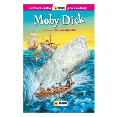 Moby Dick - Světová četba pro školáky NAKLADATELSTVÍ SUN s.r.o.