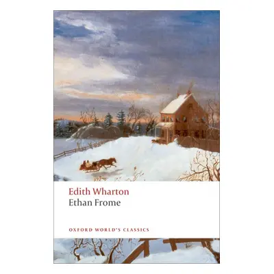 Oxford World´s Classics Ethan Frome Oxford University Press