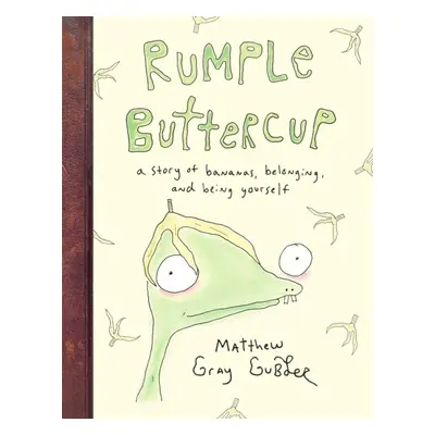 Rumple Buttercup: A story of bananas, belonging and being yourself Penguin Books (UK)