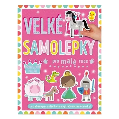 Velké samolepky pro malé ruce Princeznin palác Svojtka & Co. s. r. o.