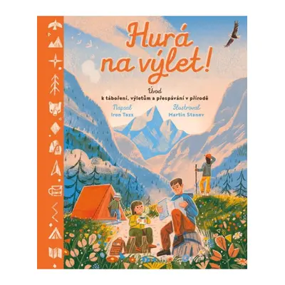 Hurá na výlet! - Úvod k táboření, výletům a přespávání v přírodě DOBROVSKÝ s.r.o.